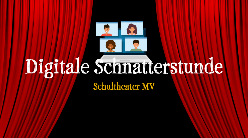 Schnatterstunde Schultheater