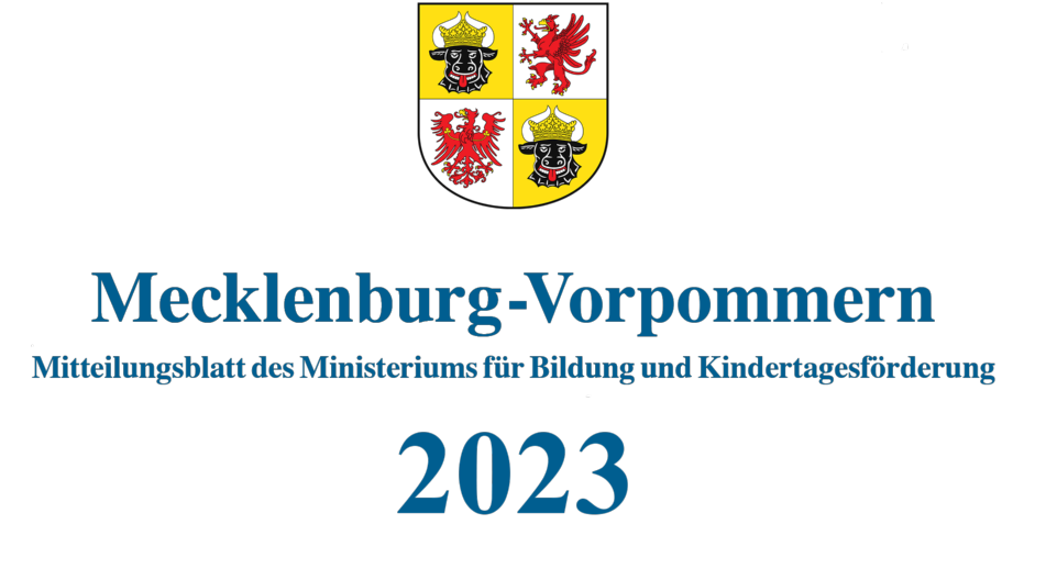 Zentral steht ein Wappen mit vier Feldern, die jeweils unterschiedliche Symbole zeigen. Darunter befindet sich der Schriftzug »Mecklenburg-Vorpommern«. Eine weitere Zeile darunter enthält den Text »Mitteilungsblatt des Ministeriums für Bildung und Kindertagesförderung 2023«